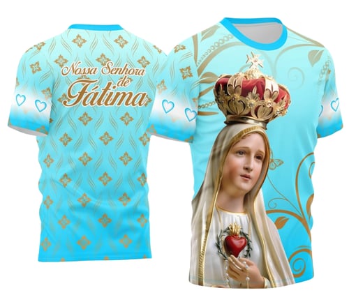 Arte Camisa Nossa Senhora de Fátima - Religião