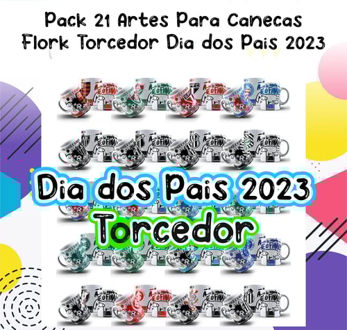 Artes Para Caneca Dia Dos Pais 2023 Flork Torcedor: Celebrando o Amor Paterno com Personalização