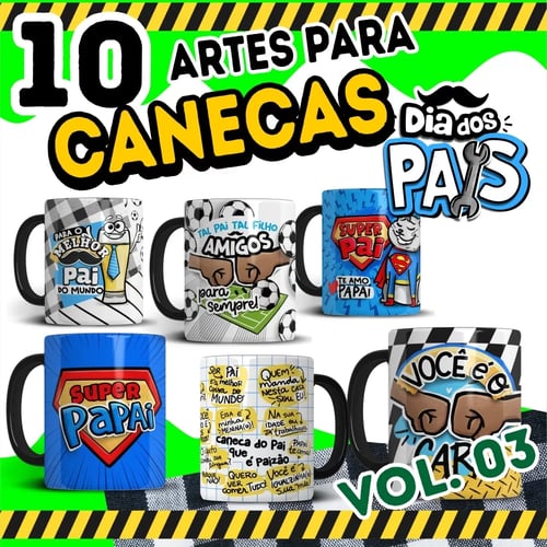 Kit 10 Artes Para Canecas Dia Dos Pais 2023 PNG Vol 03