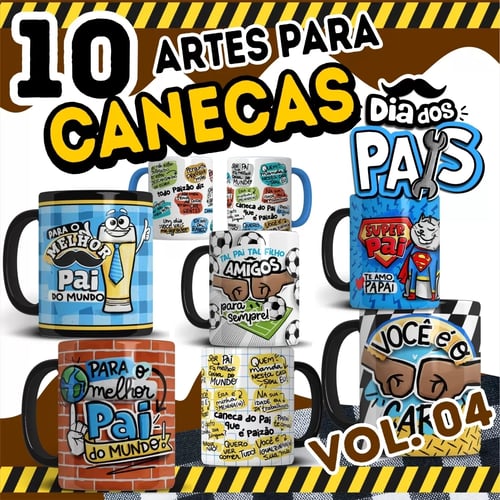 Kit 10 Artes Para Canecas Dia Dos Pais 2023 PNG Vol 04