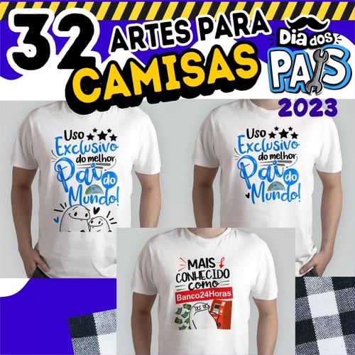 Kit 32 Flork Artes Prontas Para Camisas Dia Dos Pais 2023