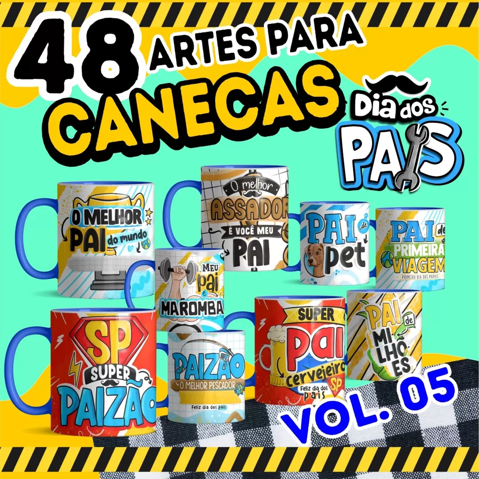 Arte Para Canecas Dia dos Pais - Pai Pra Toda Obra 2023 Vol 5