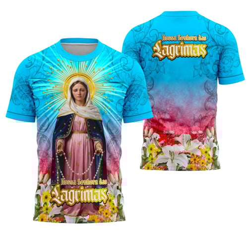 Arte Camisa Nossa Senhora das Lágrimas Religião